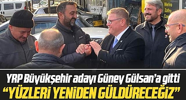 YRP Samsun Büyükşehir adayı Güney Gülsan'a gitti! Yüzleri güldüreceğiz