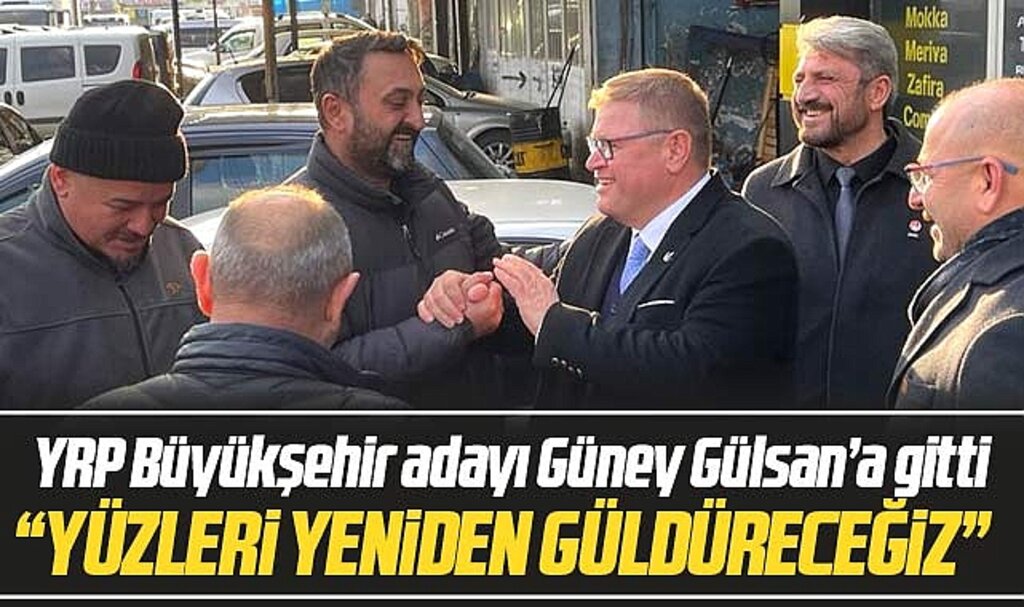 YRP Samsun Büyükşehir adayı Güney Gülsan'a gitti! Yüzleri güldüreceğiz