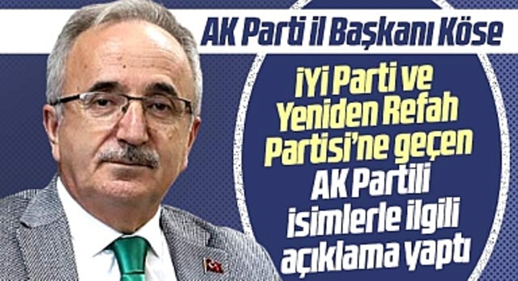 AK Parti Samsun İl Başkanı Köse İYİ Parti ve Yeniden Refah'a geçenlerle ilgili açıklama yaptı