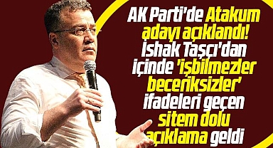 Samsun'da AK Parti'nin Atakum adayı belli oldu! İshak Taşçı'dan sitem dolu açıklama