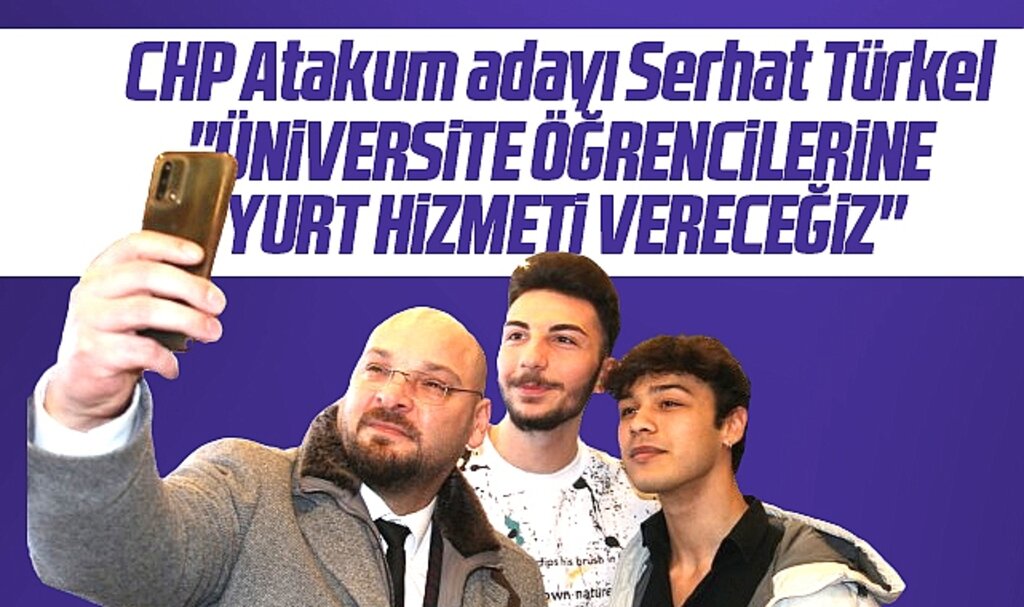 CHP Atakum adayı Serhat Türkel: Üniversite öğrencilerine yurt hizmeti vereceğiz