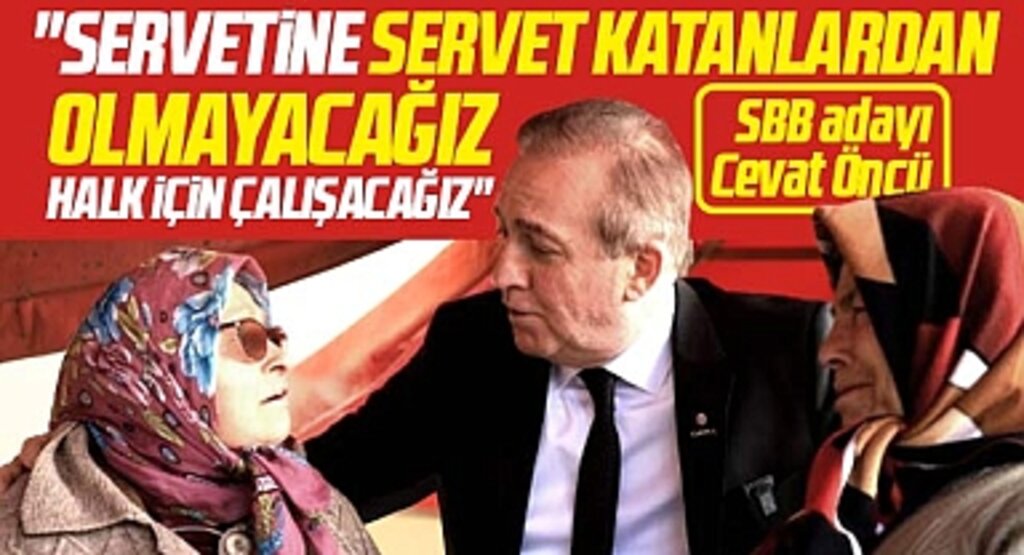 Samsun Büyükşehir adayı Cevat Öncü açıkladı! Servetine servet katanlardan olmayacağız