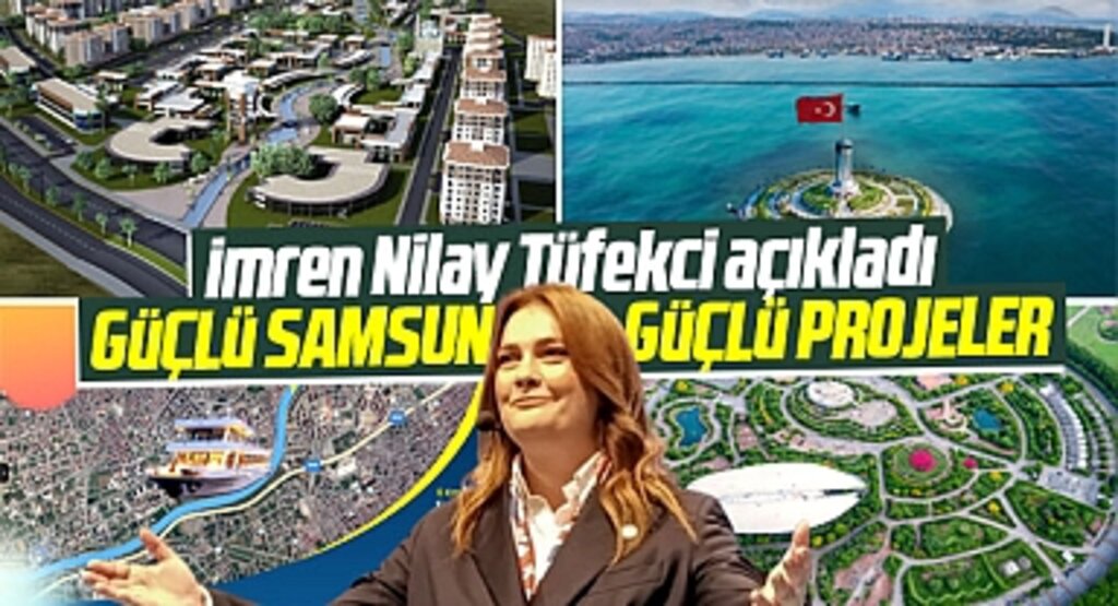 Samsun Büyükşehir adayı İmren Nilay Tüfekci güçlü Samsun için güçlü projelerini açıkladı