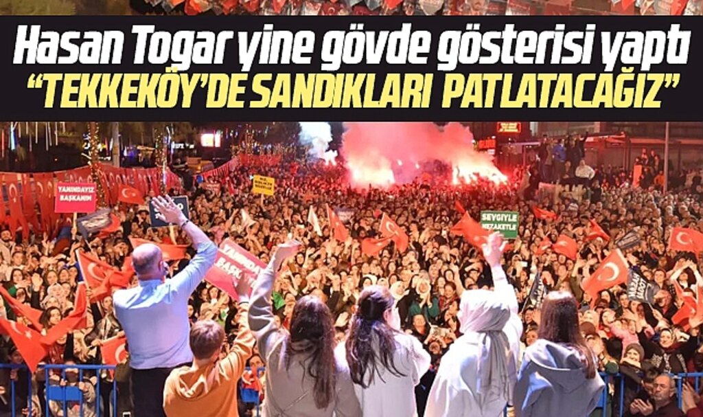 Samsun'da Tekkeköy Başkanı Hasan Togar açıkladı! Sandıkları patlatacağız