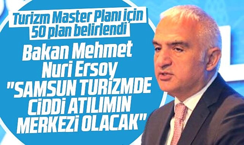 Samsun'un 50 planlık Turizm Master Planını Bakan Ersoy açıkladı