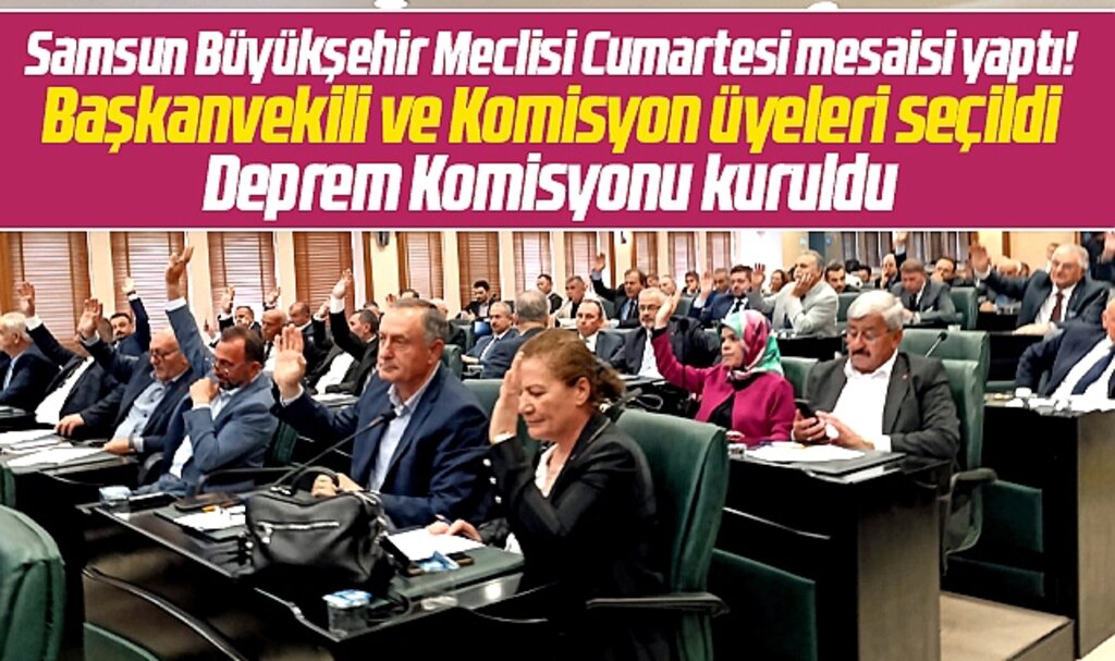 Samsun Büyükşehir Meclisi yerel seçimin ardından ilk toplantısını yaptı