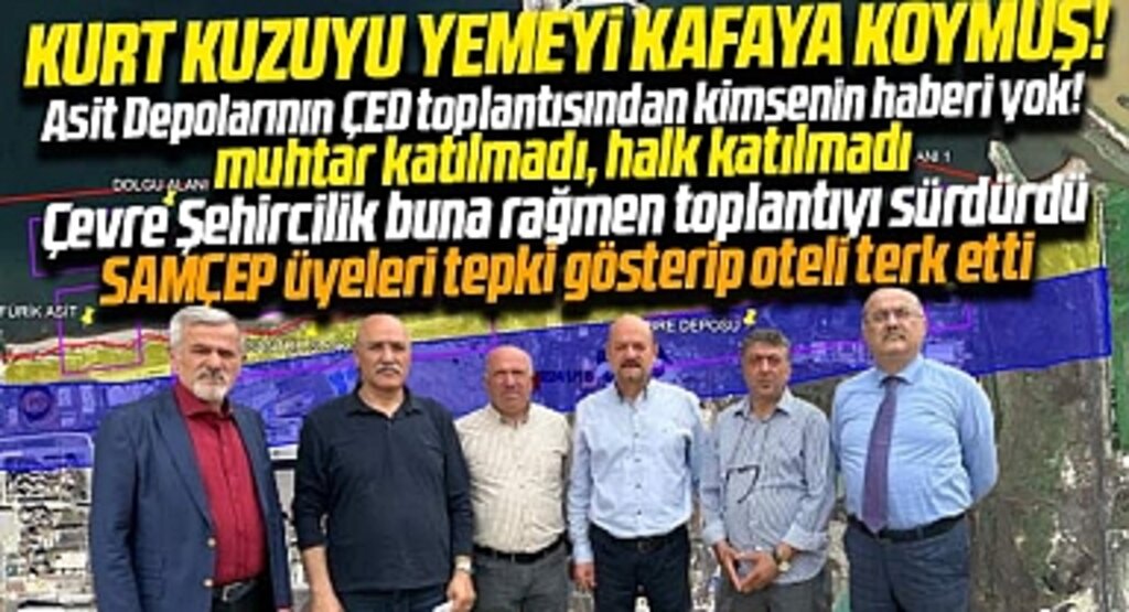 Samsun'da asit depolarının ÇED toplantısına muhtar ve halk katılmadı! SAMÇEP tepki gösterdi