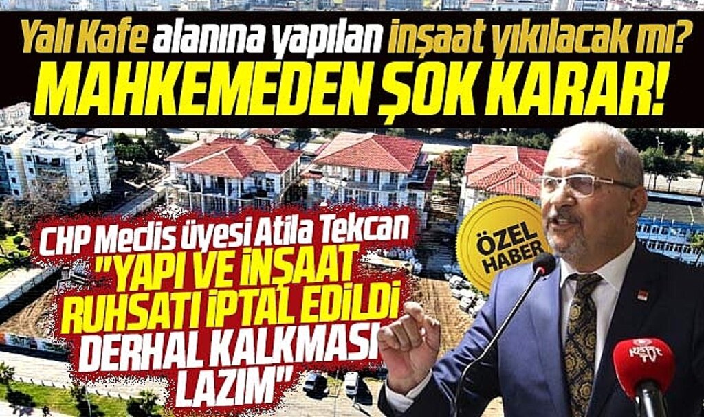 Samsun'da CHP Meclis üyesi Tekcan'dan Yalı Kafe açıklaması! İnşaat derhal durdurulmalı