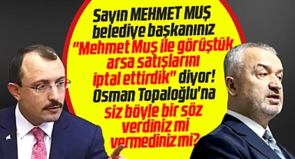 Samsun'un 19 Mayıs ilçesindeki arsa satışı için Mehmet Muş, iptal ettirdik sözünü söyledi mi?