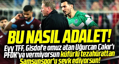 Samsunspor PFDK'ya verildi! Gisdol'e omuz atan Uğurcan Çakır ise pas geçildi