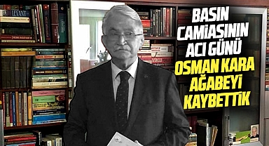 Samsun basın camiasının acı günü! Gazeteci Osman Kara, hayatını kaybetti