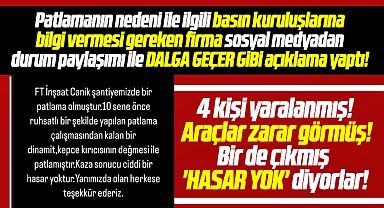 Samsun'da patlayan dinamit ile ilgili firmadan dalga geçer gibi açıklama! Hasar yok!