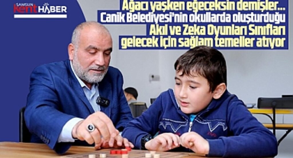 Canik Belediyesi'nin Akıl ve Zeka Oyunları Sınıfları gelecek için sağlam temeller atıyor