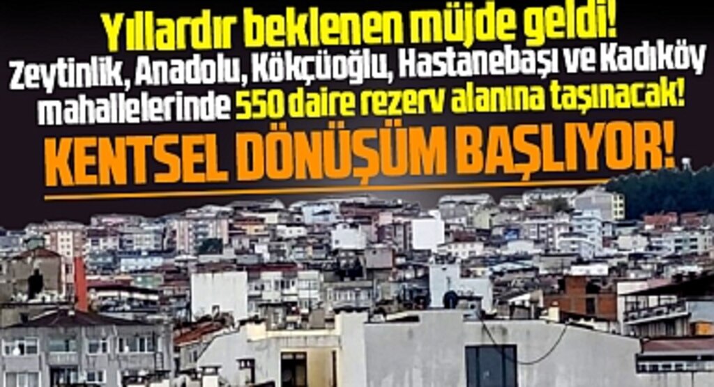Samsun İlkadım'da Kentsel Dönüşüm için 5 mahallede 550 daire rezerv alanına taşınacak! 
