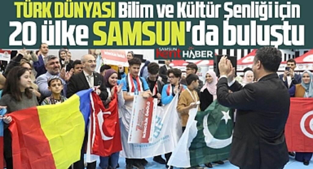 Samsun'da 20 ülkenin katıldığı Türk Dünyası Bilim ve Kültür Şenliği sona erdi