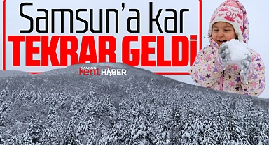 Samsun'a kar tekrar geldi! Yüksek kesimler beyaza büründü