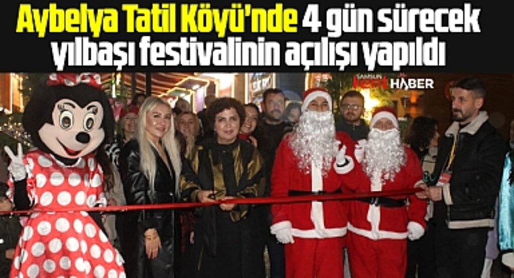 Samsun'da Aybelya Tatil Köyü'nde 4 gün sürecek yılbaşı festivali başladı