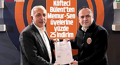 Samsun'da Köfteci Bülent Memur-Sen üyelerine yüzde 25 indirim uygulayacak