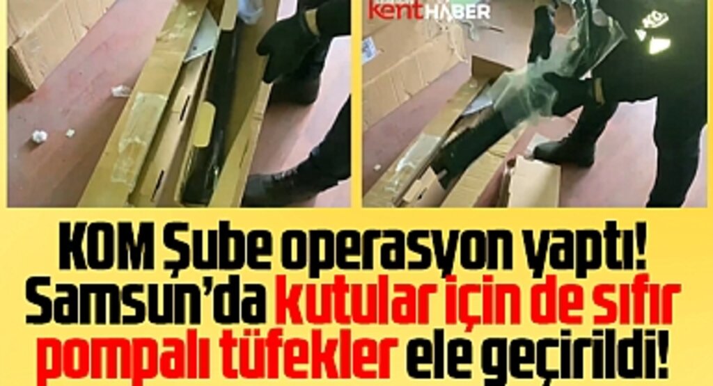 Samsun Tekkeköy'de KOM Şube operasyon yaptı! Sıfır pompalı tüfekler ele geçirildi