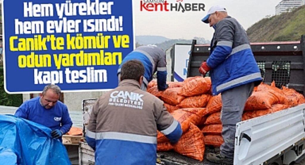 Samsun'un Canik ilçesinde kömür ve odun yardımları yapılmaya başlandı