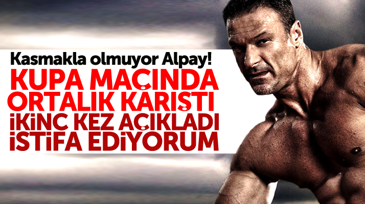 Alpay Özalan Ziraat Kupası maçında açıkladı: İstifa edeceğim