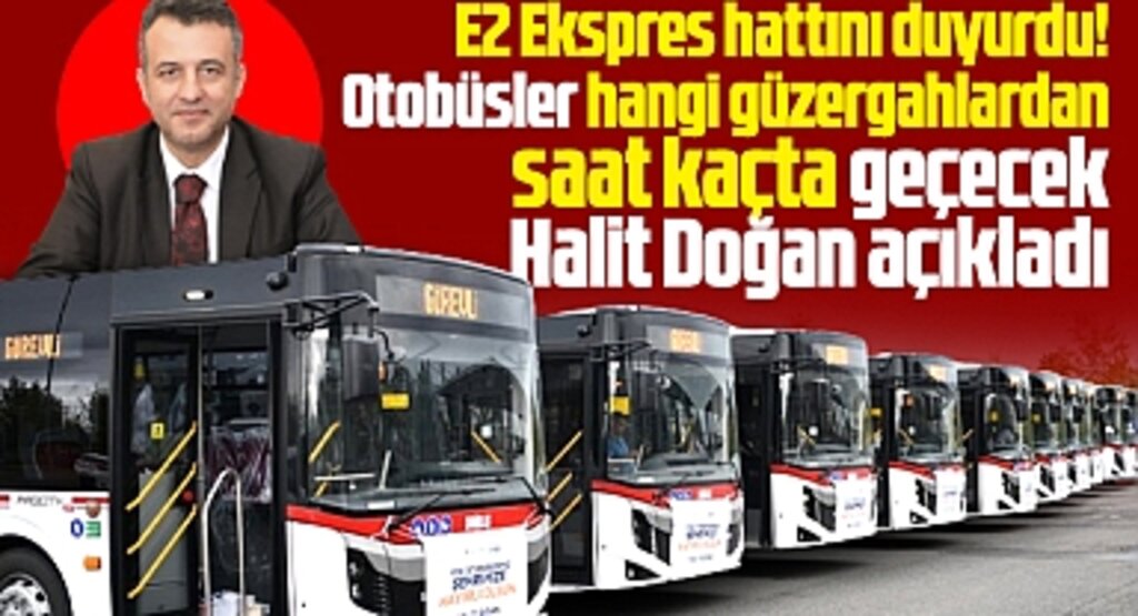 Samsun'da E2 Ekspres hat otobüsleri hizmete giriyor! E2 Ekspres hat güzergahı belli oldu