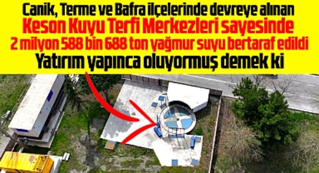 Samsun'da 2 milyon 588 bin 688 ton yağmur suyu bertaraf edildi