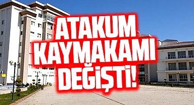 Samsun'da Atakum Kaymakamı değişti! İşte yeni Kaymakam