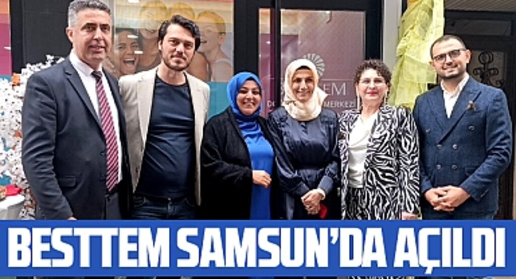 Samsun'da BESTTEM'in Şube açılışı gerçekleştirildi