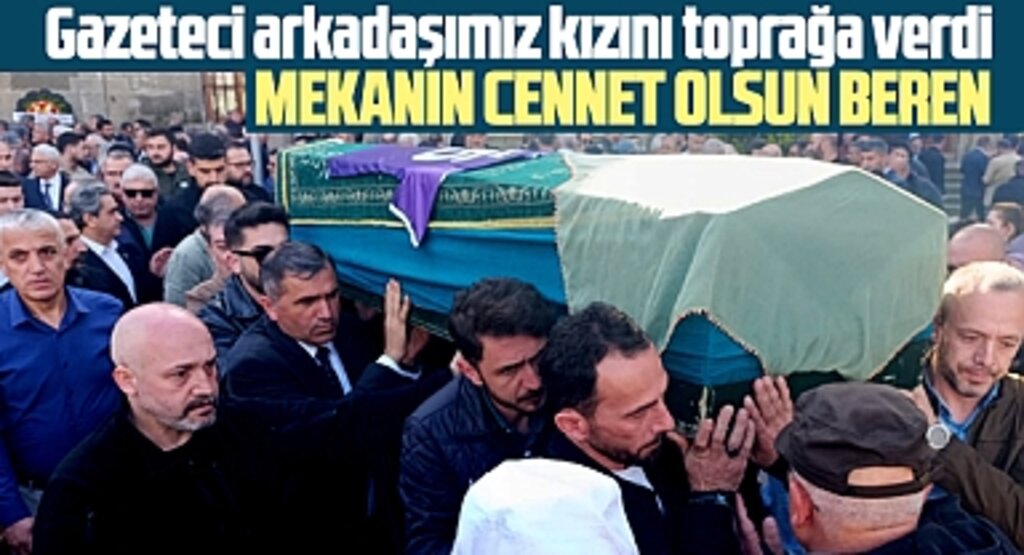Samsun'da gazeteci Sedat Öksüzoğlu vefat eden kızını toprağa verdi