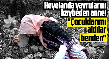 Samsun'da heyelanda çocuklarını kaybeden annenin feryadı yürek dağladı!