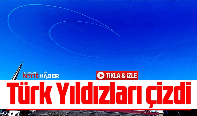 Samsun'da uçan Türk Yıldızları gökyüzüne Türk Bayrağı çizdi