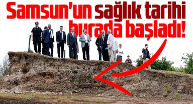 Samsun'un sağlık tarihi Tunç çağında burada başladı
