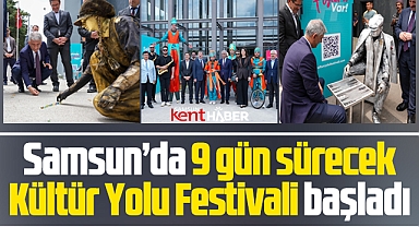 Samsun'da 9 gün sürecek Kültür Yolu Festivali törenle başladı