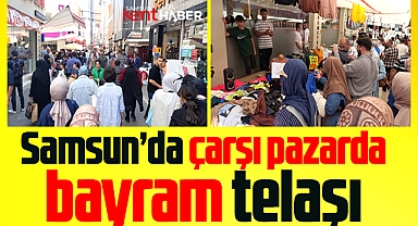 Samsun'da arefe günü çarşı ve pazarda Kurban Bayramı telaşı yaşandı