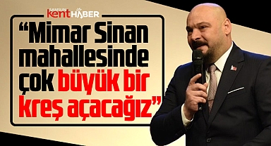 Samsun'da Atakum Belediyesi Mimar Sinan mahallesine yeni kreş açacak