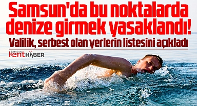 Samsun'da bu noktalarda denize girmek yasaklandı! İşte o yerler!