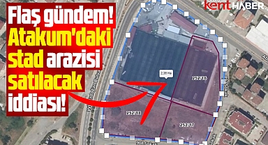 Samsun'da flaş gündem! Atakum'daki stad arazisi satılacak iddiası