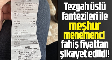 Samsun'da meşhur menemenci fahiş fiyat iddiası ile şikayet edildi