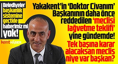 Samsun'da Yakakent Belediye Meclisini yetkisiz kılacak madde yine gündemde!