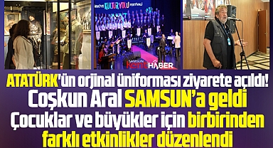 Samsun Kültür Yolu Festivali'nin ilk günü dolu dolu etkinliklerle geçti