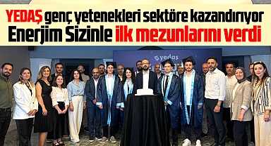 YEDAŞ genç yeteneklere sertifika verip kurumda iş başı yaptırdı
