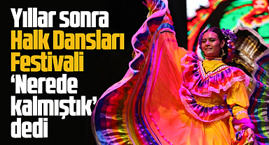 Samsun'da 13 ülkenin katılımı ile Uluslararası Halk Dansları Festivali başladı!