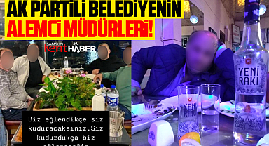 Samsun'da AK Partili belediyenin alemci müdürleri!