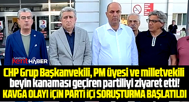 Samsun'da CHP'de yaşanan kavga olayına parti içi soruşturma başlatıldı