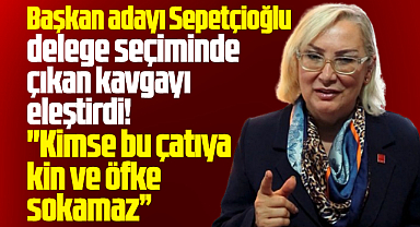Samsun'da CHP İlkadım adayı Sepetçioğlu, Atakum'da çıkan kavgayı eleştirdi