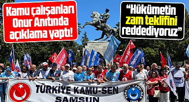 Samsun'da kamu çalışanları hükümetin zam teklifini reddetti!
