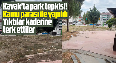 Samsun'un Kavak ilçesinde belediyeye park tepkisi! Harabeye çevirdiler!