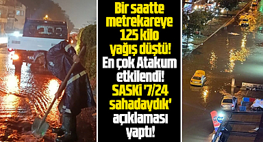 Samsun SASKİ sağanak yağmurda yapılan çalışmaları açıkladı
