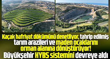 Samsun Büyükşehir Hafriyat Yönetim Bilgi Sistemini hizmete aldı